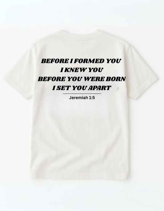 Jeremiah 1:5 Tee