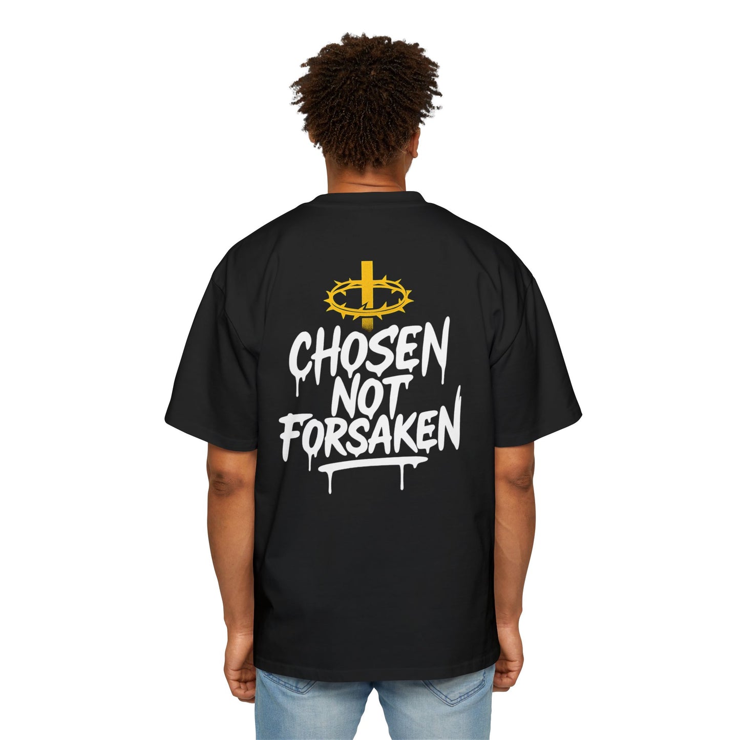 Oversized Chosen Not Forsaken Tee